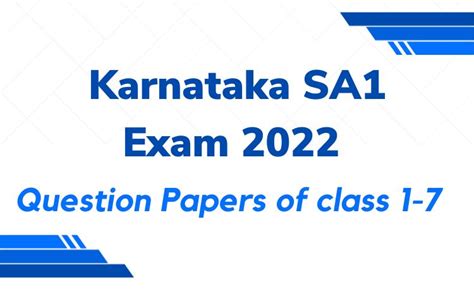 Karnataka Sa1 Midterm Exam 2022 Question Papers Of Std 1 To 7