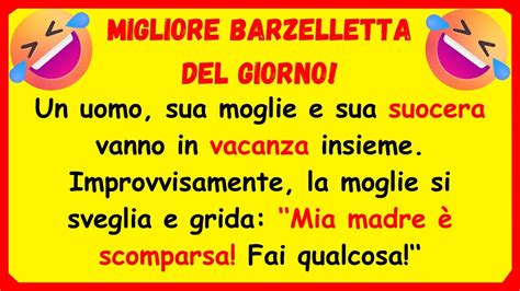 MIGLIORE BARZELLETTA DEL GIORNO Un Uomo Sua Moglie E Sua Suocera