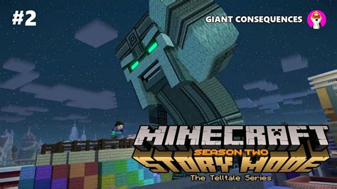 Minecraft Story Mode Season Two Giant Consequences Youtube