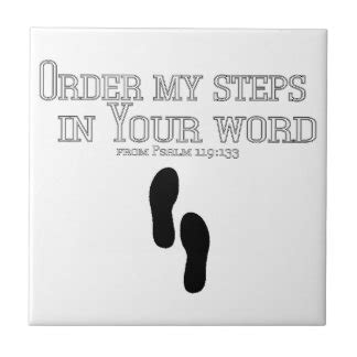 Order My Steps Gifts - T-Shirts, Art, Posters & Other Gift Ideas | Zazzle