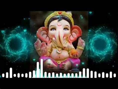 Ganpati Bappa Dj Mashup Songs Youtube