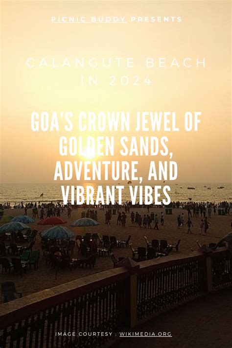 CALANGUTE BEACH IN 2024 GOAS CROWN JEWEL OF GOLDEN SANDS ADVENTURE