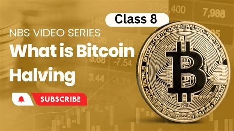 What Is Bitcoin Halving Beginner Guide Class Nbs Youtube