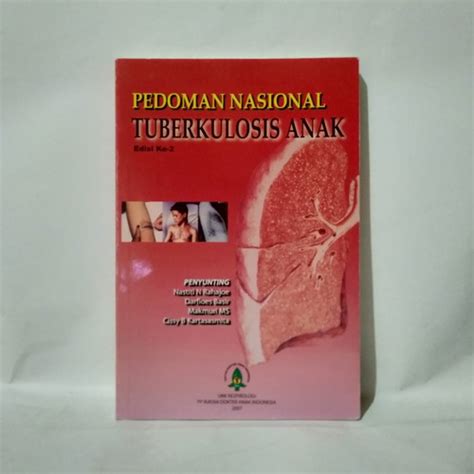 Jual Pedoman Nasional Tuberkulosis Anak Edisi Ke 2 Nastiti N Rahajoe