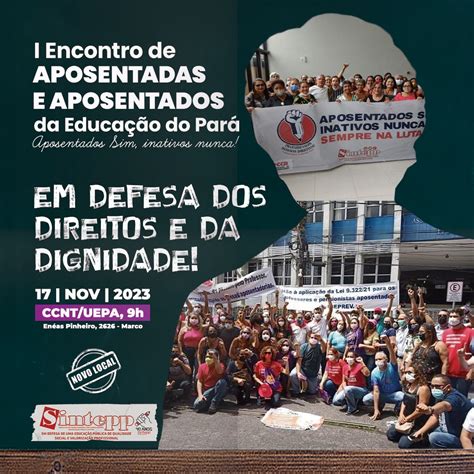 17 11 I Encontro De Aposentadas Os Da Educação Do Pará Sintepp