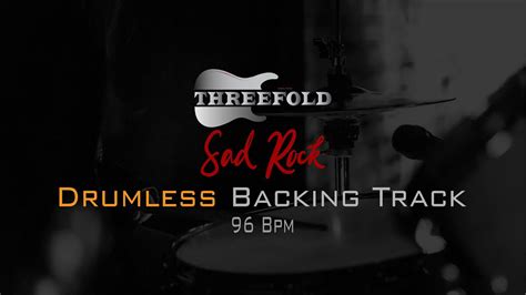 Sad Rock Drumless Backing Track Bpm No Drums Youtube