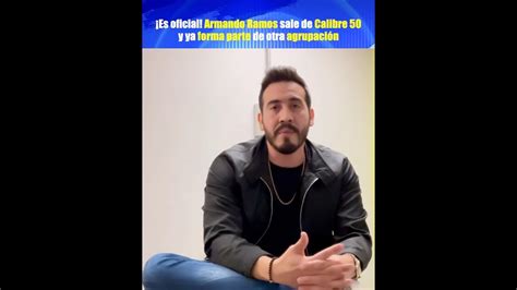 Es Oficial Armando Ramos Sale De Calibre 50 Y Ya Forma Parte De Otra