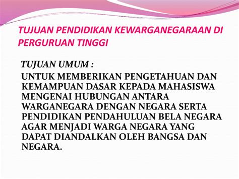 Tujuan Mempelajari Pendidikan Kewarganegaraan Di Perguruan Tinggi