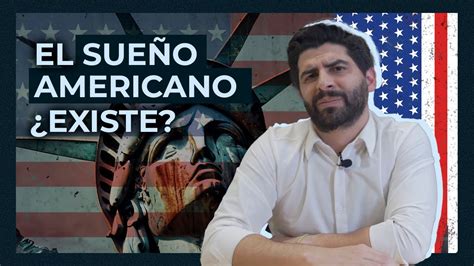 Qué pasó con el SUEÑO AMERICANO Editorial YouTube