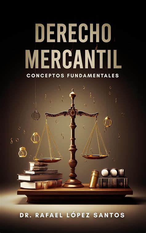 Derecho mercantil Conceptos fundamentales eBook López Santos Rafael