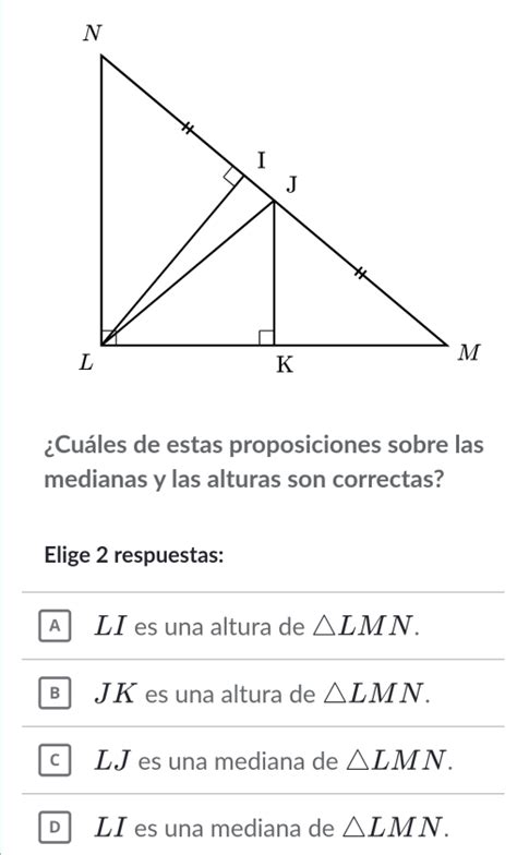 Solved Cuáles de estas proposiciones sobre las medianas y las alturas