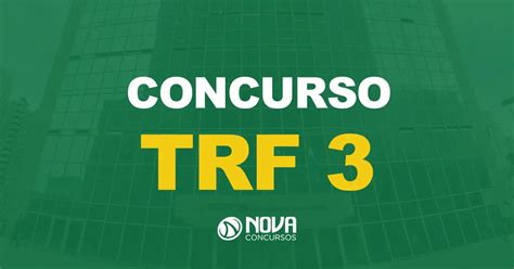 Concurso TRF 3 Edital publicado 269 vagas de Técnico e Analista