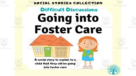 Going Into Foster Care Social Story By Teach Simple