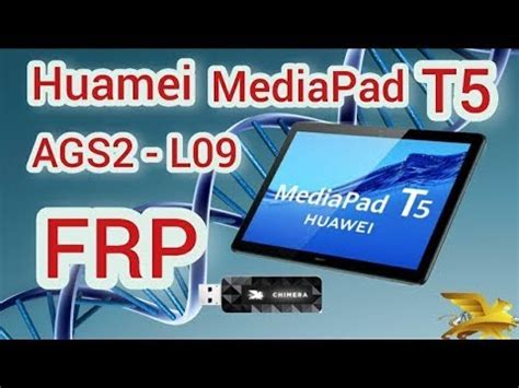 Huawei Mediapad T Ags L Frp Bypass Chimera Tool Test Point Youtube