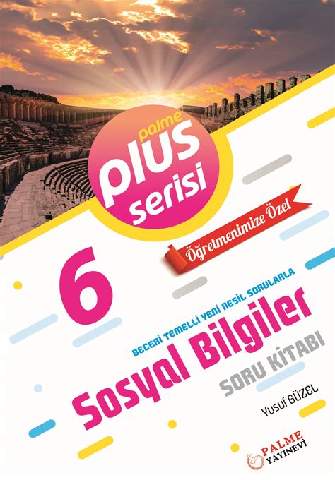 6 Sınıf Sosyal Bilgiler Plus Serisi Soru Kitabı Palme Yayınevi