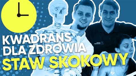 Kwadrans Dla Zdrowia Cz Staw Skokowy Youtube