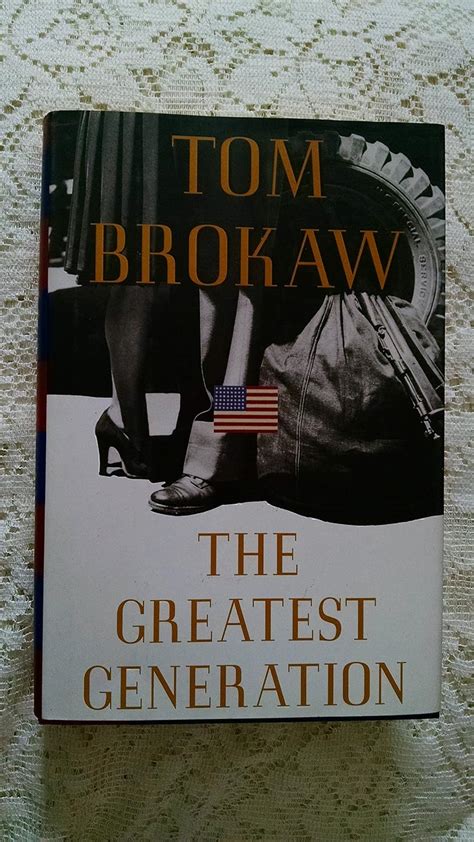 The Greatest Generation Tom Brokaw 9780375504624 Books