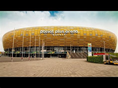 Najlepszy Stadion W Polsce Polsat Plus Arena Gda Sk Youtube