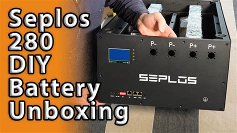 Seplos Mason 280 Battery Kit Unboxing YouTube