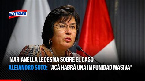 🔴🔵 Marianella Ledesma Sobre El Caso Alejandro Soto Acá Habrá Una Impunidad Masiva Youtube