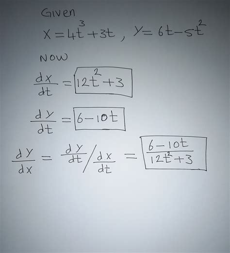 [solved] Find Dx Dy And Dy Dt Dt Dx X 4t 3t Y 6t 5 2 Ax Dt Dy Dt Dy Dx Course Hero