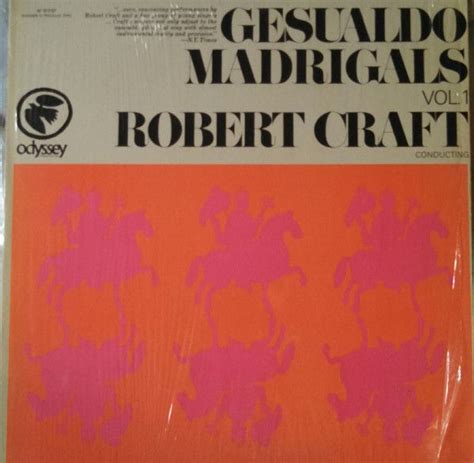 Gesualdo*, Robert Craft - Gesualdo - Madrigals Vol. 1 (1967, Vinyl) | Discogs | Madrigal, Robert ...