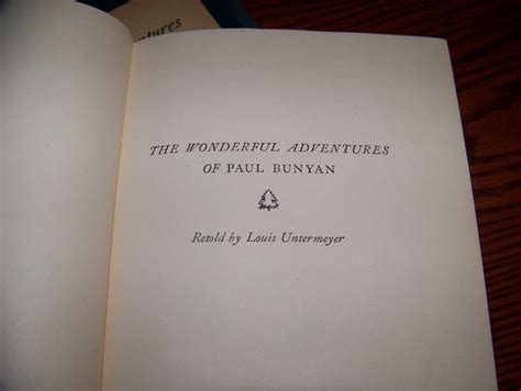 The Wonderful Adventures Of Paul Bunyan Louis Untermeyer With