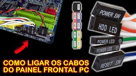 Como Ligar Os Cabos Do Painel Frontal No Computador YouTube