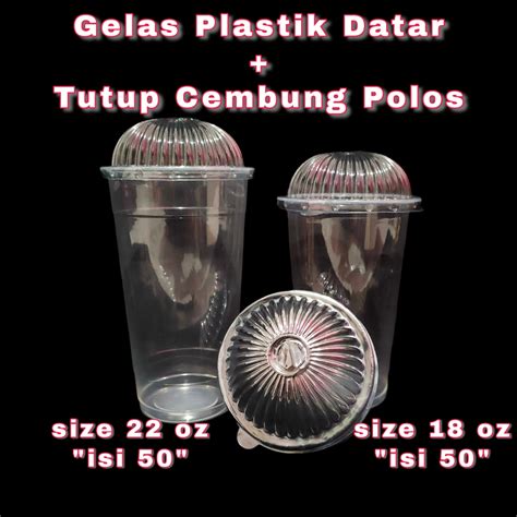 Jual Gelas Plastik Datar Uk 18 Oz 22 0z Isi 50 Tutup Gelas