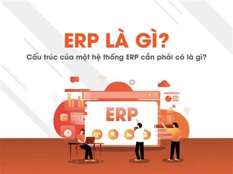 Phần mềm ERP là gì Giải pháp toàn diện cho doanh nghiệp MPSolutions