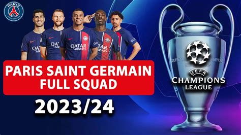 Paris Saint Germain Full Squad For Uefa Champions League Uefa