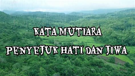 Kata Mutiara Penyejuk Hati Dan Jiwa Kata Kata Mutiara Youtube