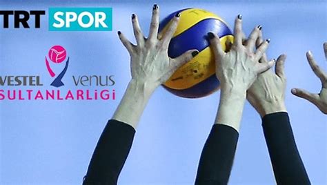 Sultanlar Ligi Nde Final Serisi Ba L Yor Trt Spor