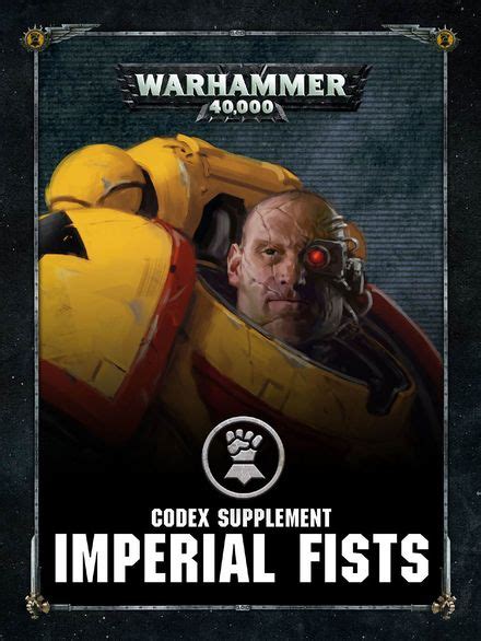 Codex Supplement Imperial Fists Th Edition Warhammer K Lexicanum