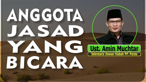 Anggota Jasad Yang Bicara I Ustadz Amin Muchtar YouTube