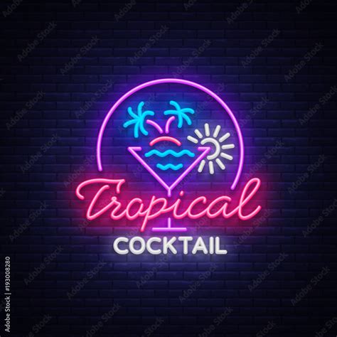 Tropical Cocktail Neon Sign Cocktail Logo Neon Style Light Banner Night Bright Neon