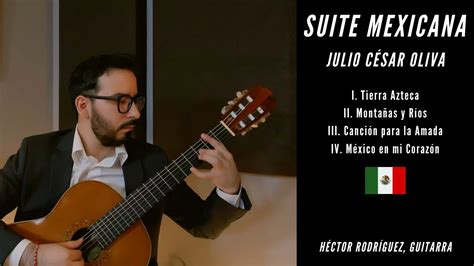 Suite Mexicana Julio César Oliva Hector Rodriguez guitar YouTube