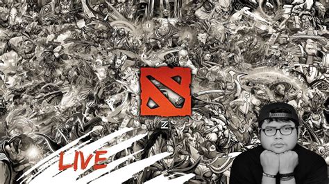 Live Dota Malam Minggu Kelabu Dota Livestreamdota Livestream