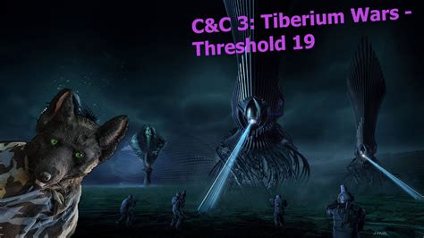 C C Tiberium Wars Threshold Youtube