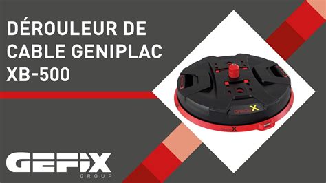 Derouleur De Cable Geniplac Xb By Gefix Group Youtube