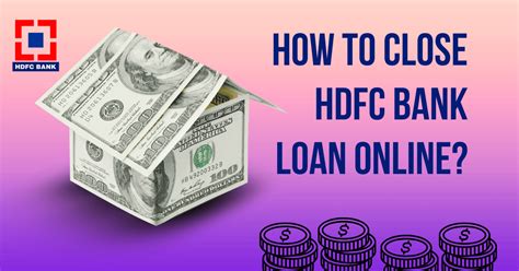 4 Simple Ways To Close Your HDFC Bank Loan Online Frengo