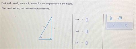 Solved Find Tan Cos And Csc Where Is The Angle Shown