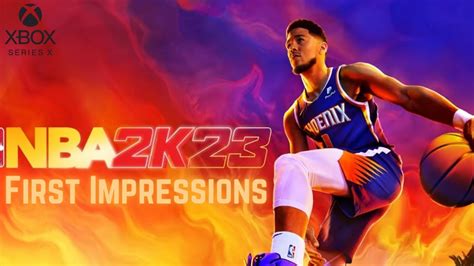 NBA 2k23 First Impressions Xbox Series X My Team Blacktop My NBA