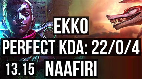 EKKO Vs NAAFIRI MID 22 0 4 Legendary 2 7M Mastery 1400 Games