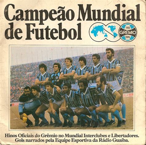 Quantos Mundial Tem O Grêmio - Grêmio Campeão Mundial '83 (capa do compacto em vinil) | Flickr