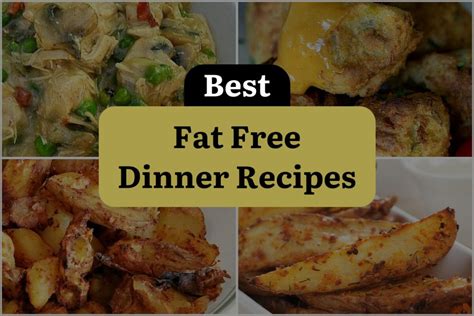 29 Fat Free Dinner Recipes to Fuel Your Healthy Journey! | DineWithDrinks