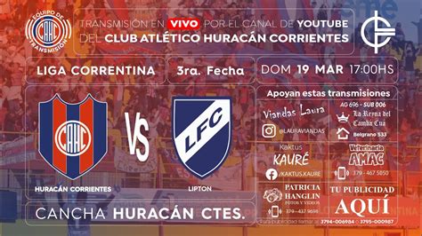 Hurac N Corrientes Vs Lipton Fecha Torneo Oficial Liga