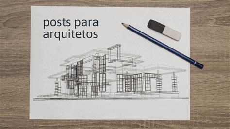 Posts De Instagram Para Arquitetos Como Projetar Perfis De Sucesso