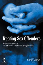 Treating Sex Offenders An Introduction To Sex Offender Treatment Prog