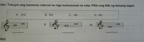 Tukuyin Ng Harmonic Interval Sa Mga Sumusunod Na Nota Piliin Ang Titik